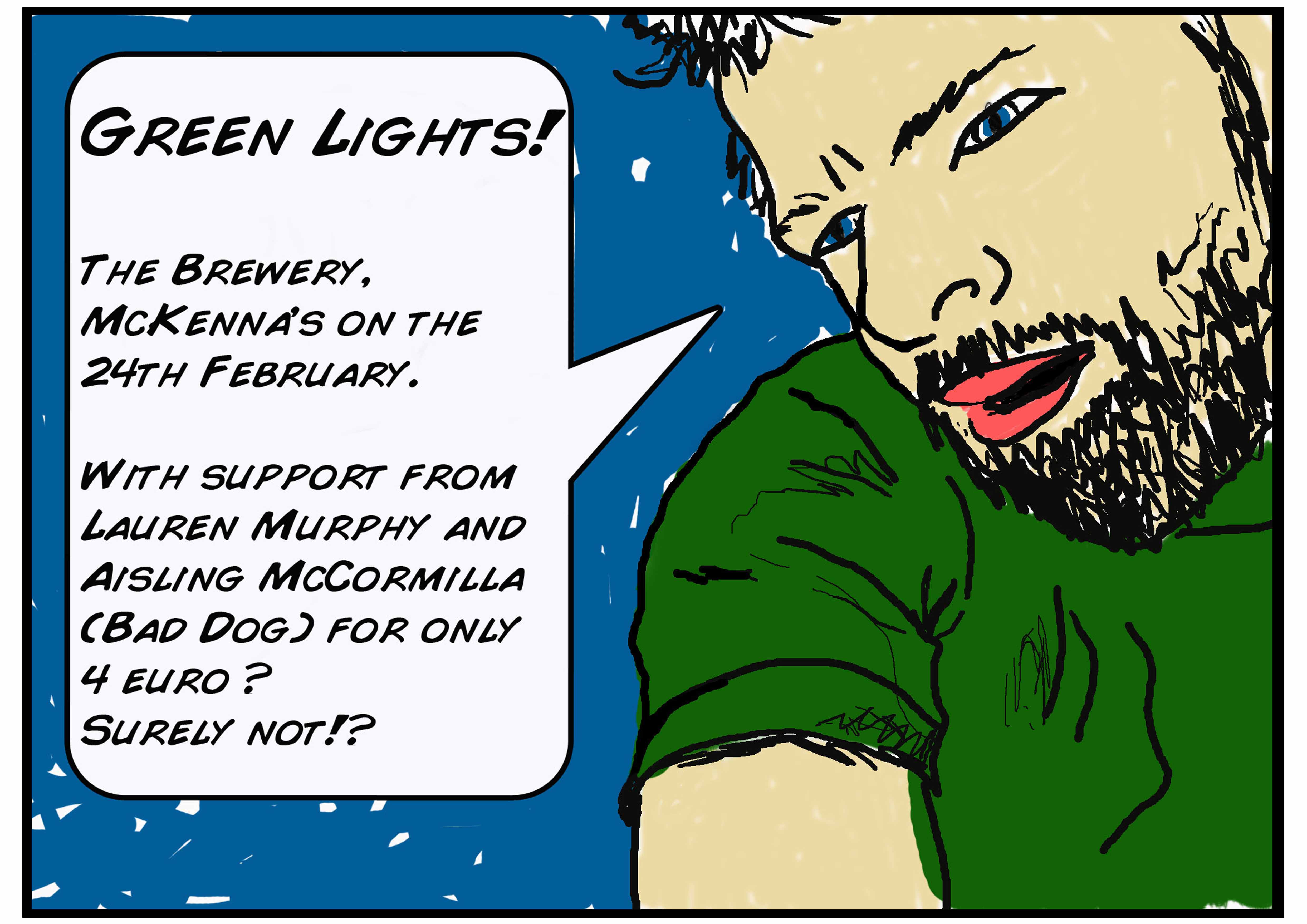 Green Lights Poster, The Brewery Monaghan