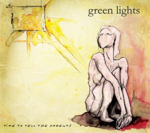 Green Lights - Time to tell the parents EP